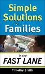 Simple Solutions for Families in the Fast Lane [eBook]