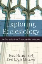 Exploring Ecclesiology [eBook]