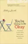 You're Going to Be Okay [eBook]