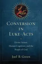 Conversion in Luke-Acts