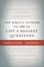 The Bible's Answers to 100 of Life's Biggest Questions