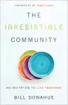 The Irresistible Community