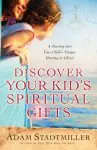 Discover Your Kid's Spiritual Gifts [eBook]