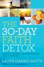 The 30-Day Faith Detox