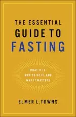 The Essential Guide to Fasting