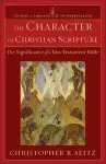 The Character of Christian Scripture (Studies in Theological Interpretation) [eBook]