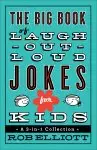 The Big Book of Laugh-Out-Loud Jokes for Kids [eBook]