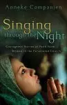 Singing through the Night [eBook]