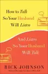 How to Talk So Your Husband Will Listen [eBook]