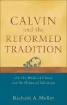 Calvin and the Reformed Tradition [eBook]