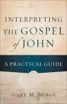 Interpreting the Gospel of John