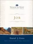 Job (Teach the Text Commentary Series)