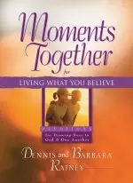 Moments Together for Living What You Believe [eBook]