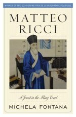 Matteo Ricci: A Jesuit in the Ming Court