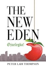 The New Eden: Ojuelegba!