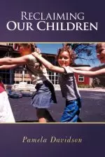 Reclaiming Our Children