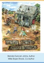 Jesus, Jacinto, and Granny's Bottom: My Walk with God