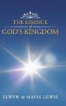 The Essence of God's Kingdom