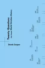 Twenty Questions That Shaped World Christian History