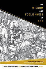 The Wisdom and Foolishness of God