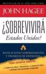 Sobrevivira Estados Unidos?: Revelaciones Sorprendentes y Promesas de Esperanza = United States Will Survive?