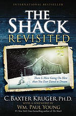 The Shack Revisited: There Is More Going on Here Than You Ever Dared to Dream (Large Type / Large Print)