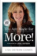 You Are Made for More!: How to Become All You Were Created to Be