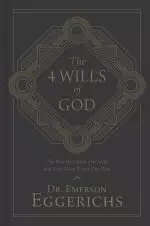 4 Wills of God