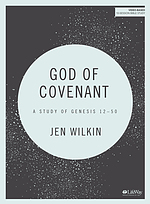 God of Covenant - Bible Study Book: A Study of Genesis 12-50