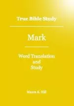 True Bible Study - Mark