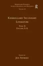 Volume 18, Tome II: Kierkegaard Secondary Literature: English, a - K