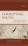 Corrupting Youth: History and Principles of Philosophical Enquiry