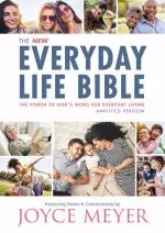 The Everyday Life Bible: Amplified Version