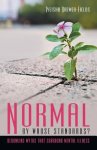 Normal by Whose Standards?: Debunking Myths That Surround Mental Illness