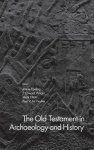 The Old Testament in Archaeology and History