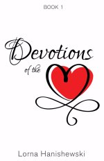 Devotions of the Heart: Book One