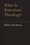 What is Systematic Theology?