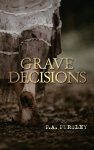 Grave Decisions