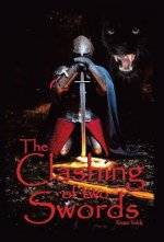 The Clashing of Two Swords