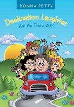 Destination Laughter: Are We There Yet?