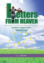 Letters from Heaven: Contemporary Evangelical Exhortations and Inspirations: The Rhema (Spoken) Word