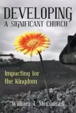 Developing a Significant Church: Impacting for the Kingdom