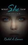 What She Saw: Unveiled