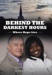 Behind the Darkest Hours: Where Hope Lies