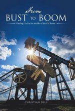 From Bust to Boom: Finding God in the Middle of the Oil Boom