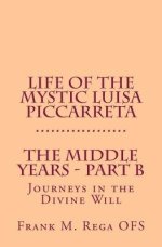 Life Of The Mystic Luisa Piccarreta