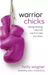 Warrior Chicks