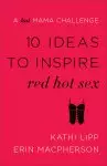 10 Ideas to Inspire Red Hot Sex [eBook]