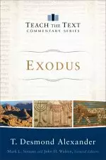 Exodus (Teach the Text Commentary Series)