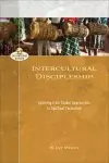 Intercultural Discipleship (Encountering Mission)